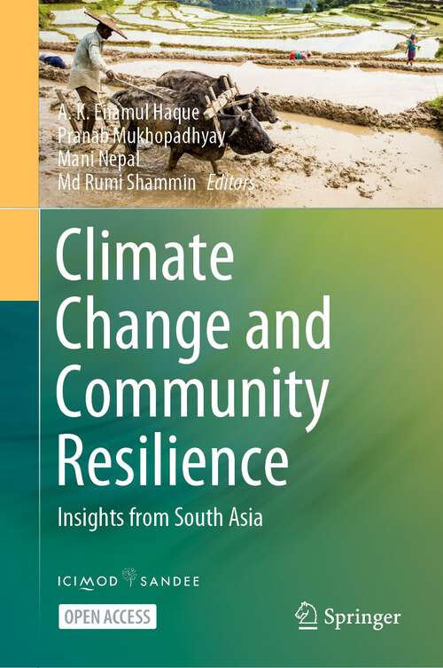 Book cover of Climate Change and Community Resilience: Insights from South Asia (1st ed. 2022)