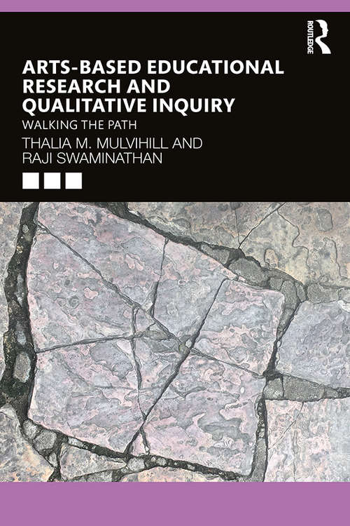 Book cover of Arts-Based Educational Research and Qualitative Inquiry: Walking the Path