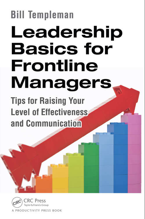 Book cover of Leadership Basics for Frontline Managers: Tips for Raising Your Level of Effectiveness and Communication