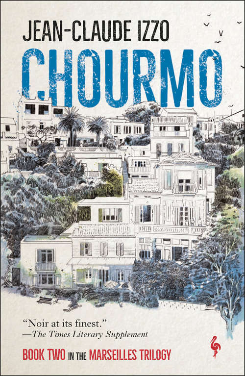 Book cover of Chourmo: The Marseilles Trilogy Book 2 (Marseilles Trilogy #2)