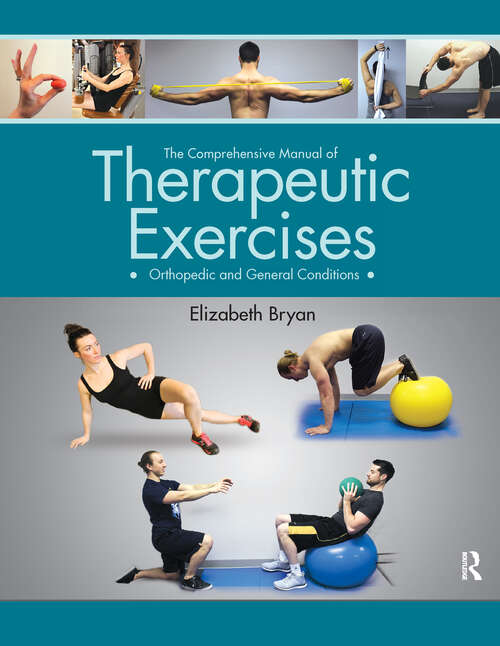 Book cover of The Comprehensive Manual of Therapeutic Exercises: Orthopedic and General Conditions