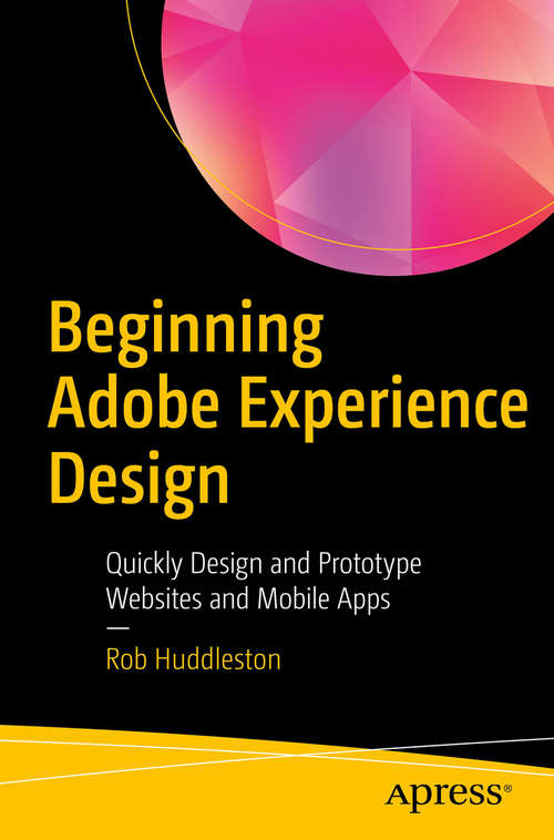 Book cover of Beginning Adobe Experience Design: Quickly Design and Prototype Websites and Mobile Apps