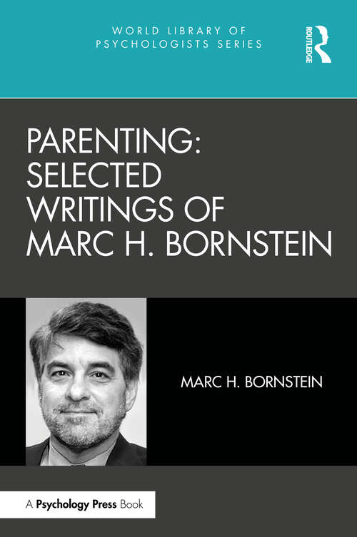 Book cover of Parenting: Selected Writings of Marc H. Bornstein (World Library of Psychologists)