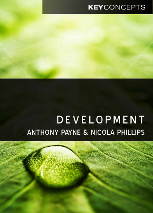 Book cover of Development: The Political Economy Of Regional Capitalist Development In Latin America (Key Concepts #23)