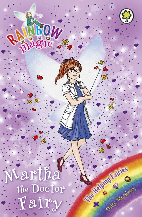 Book cover of Martha the Doctor Fairy: The Helping Fairies Book 1 (Rainbow Magic)