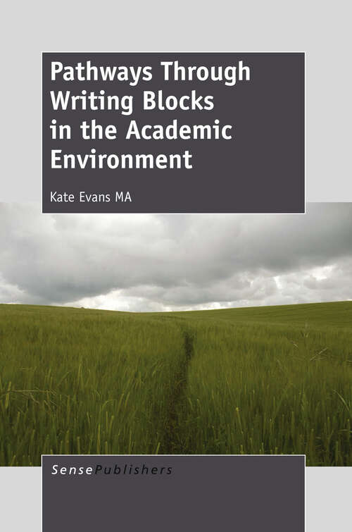 Book cover of Pathways Through Writing Blocks in the Academic Environment (2013)