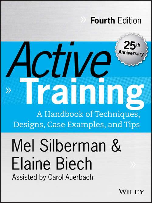 Book cover of Active Training: A Handbook of Techniques, Designs, Case Examples, and Tips (4) (Active Training Series)