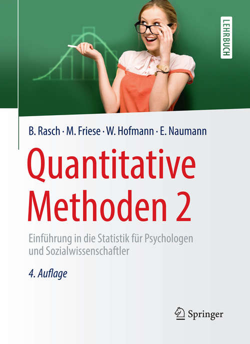 Book cover of Quantitative Methoden 2: Einführung in die Statistik für Psychologen und Sozialwissenschaftler (4., überarb. Aufl. 2014) (Springer-Lehrbuch)