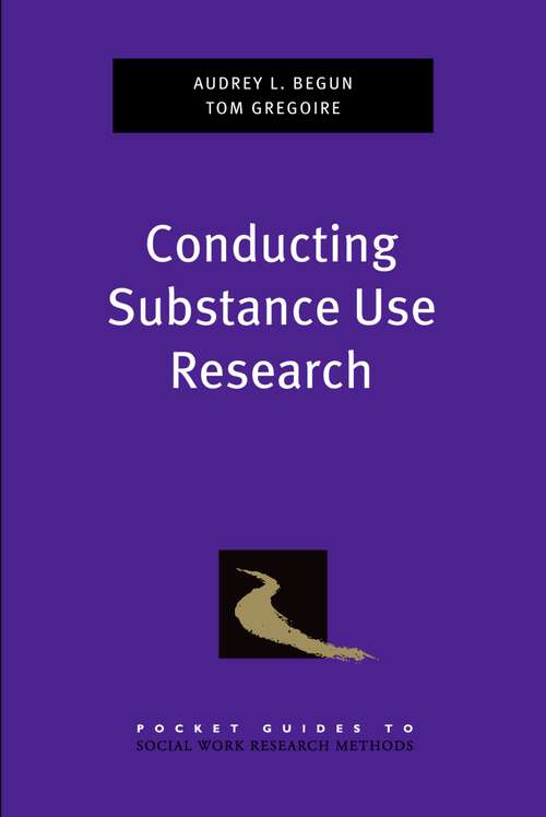 Book cover of Conducting Substance Use Research (Pocket Guide to Social Work Research Methods)
