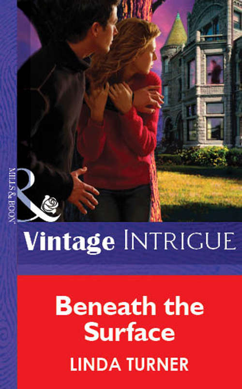 Book cover of Beneath The Surface (ePub First edition) (Mills And Boon Vintage Intrigue Ser. #1333)