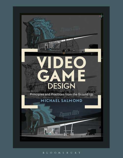 Book cover of Video Game Design: Principles and Practices from the Ground Up (Required Reading Range)