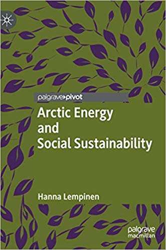 Book cover of Arctic Energy and Social Sustainability (1st ed. 2019)