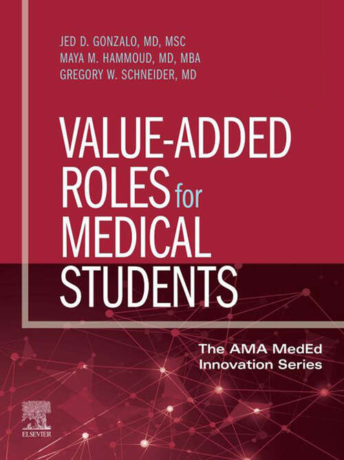Book cover of Value-Added Roles for Medical Students, E-Book (The AMA MedEd Innovation Series)