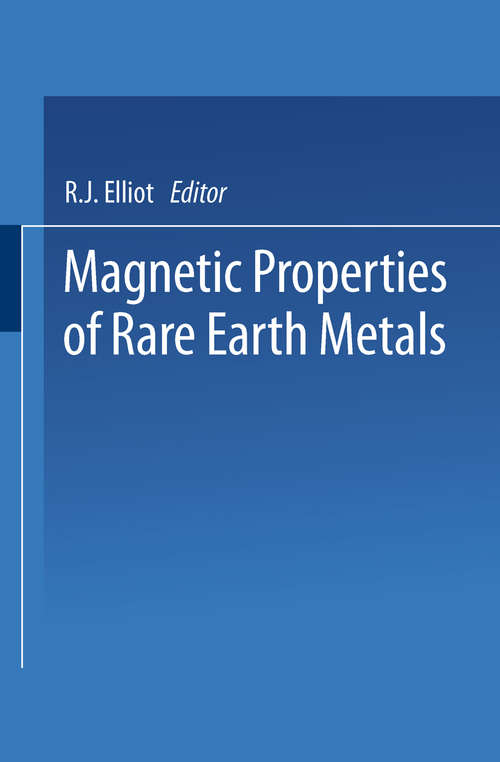 Book cover of Magnetic Properties of Rare Earth Metals (1972)