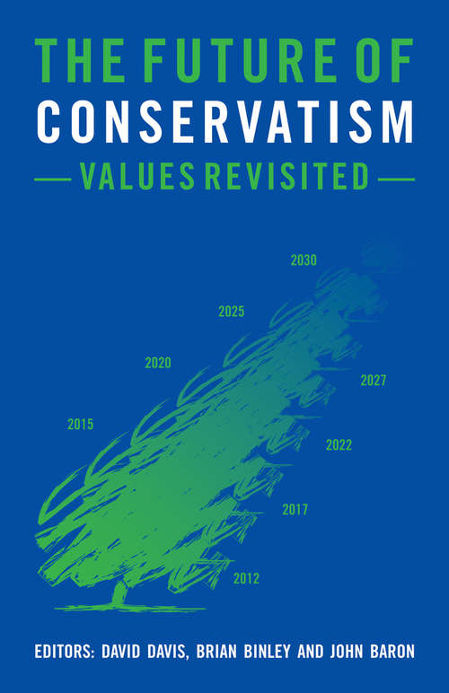Book cover of The Future of Conservatism: Values Revisited