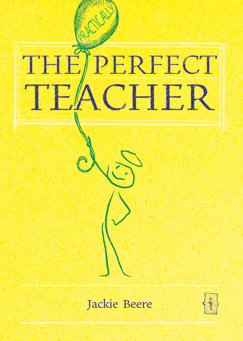 Book cover of The Perfect Teacher (Perfect Ser.)