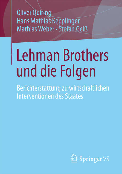 Book cover of Lehman Brothers und die Folgen: Berichterstattung zu wirtschaftlichen Interventionen des Staates (2013)