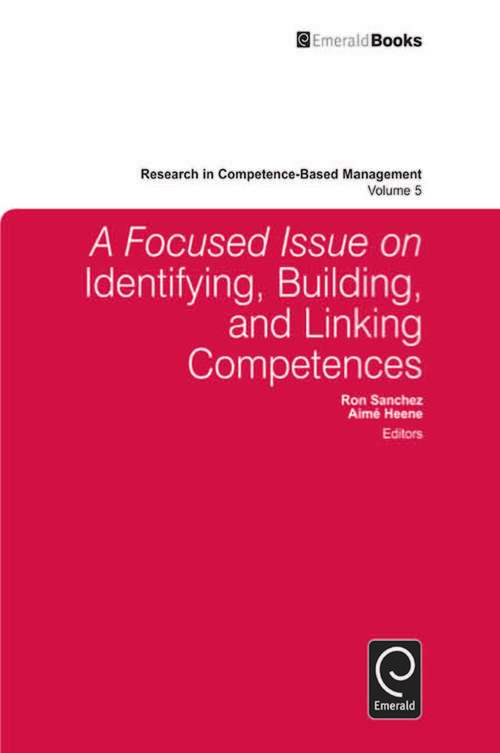 Book cover of A Focused Issue on Identifying, Building and Linking Competences (Research in Competence-Based Management #5)