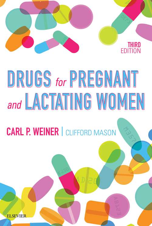 Book cover of Drugs for Pregnant and Lactating Women E-Book: Expert Consult - Online And Print (3)