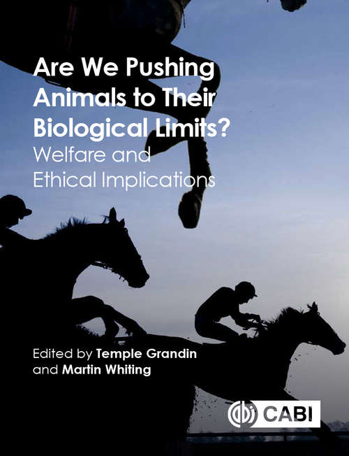 Book cover of Are We Pushing Animals to Their Biological Limits?: Welfare and Ethical Implications