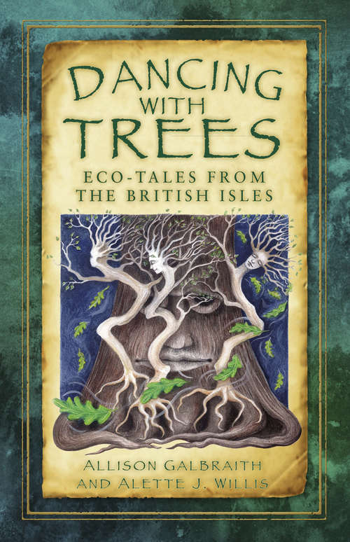 Book cover of Dancing with Trees: Eco-Tales from the British Isles
