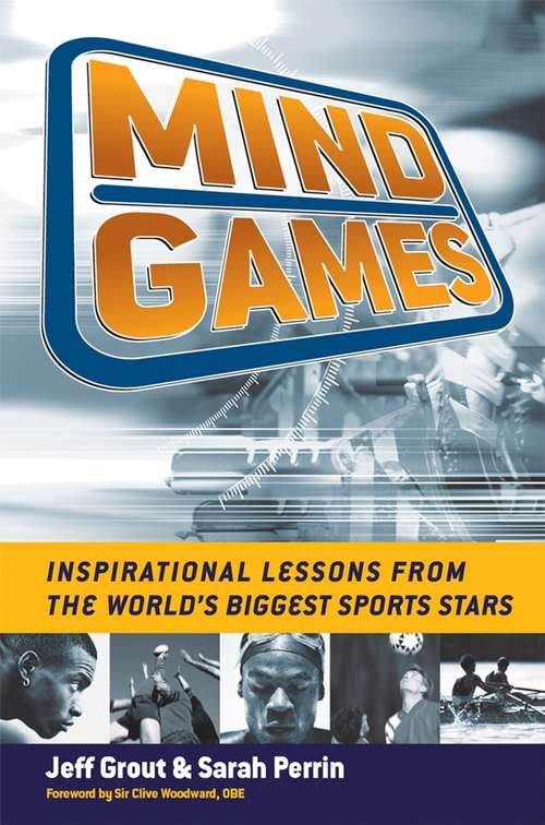 Book cover of Mind Games: Inspirational Lessons from the World's Biggest Sports Stars