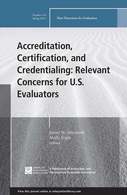Book cover of Accreditation, Certification, and Credentialing: New Directions for Evaluation, Number 145 (J-B PE Single Issue (Program) Evaluation)