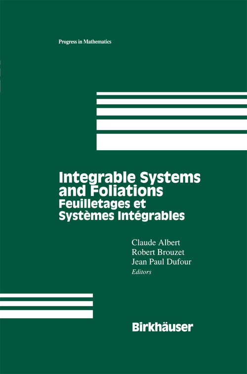 Book cover of Integrable Systems and Foliations: Feuilletages et Systèmes Intégrables (1997) (Progress in Mathematics #145)