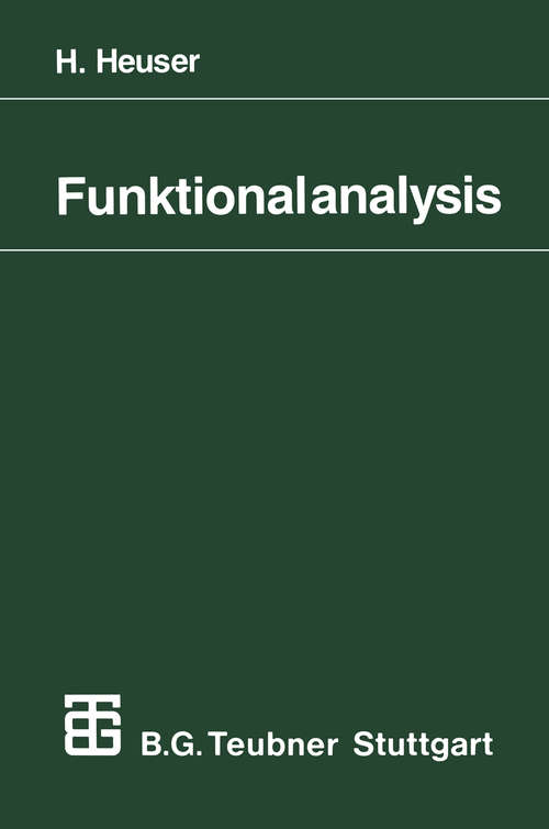 Book cover of Funktionalanalysis: Theorie und Anwendung (2. Aufl. 1986) (Mathematische Leitfäden)