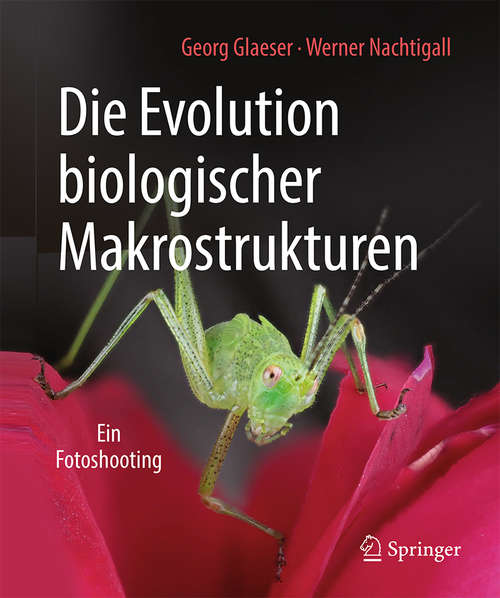 Book cover of Die Evolution biologischer Makrostrukturen: Ein Fotoshooting