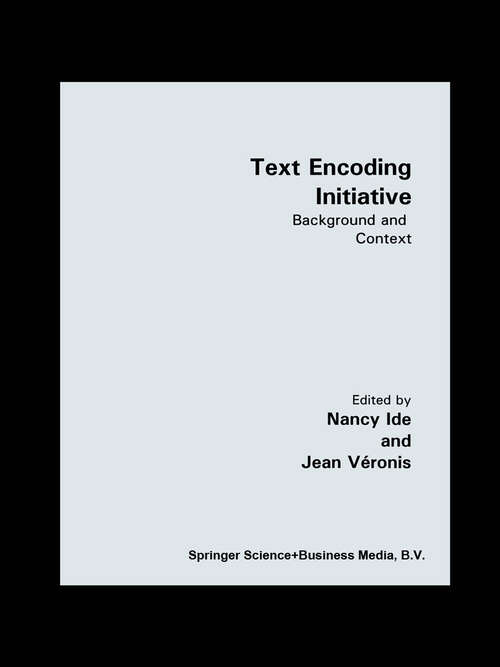 Book cover of Text Encoding Initiative: Background and Context (1995)