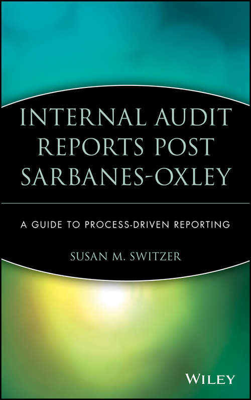 Book cover of Internal Audit Reports Post Sarbanes-Oxley: A Guide to Process-Driven Reporting