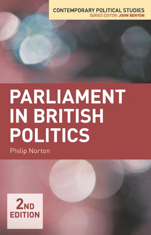 Book cover of Parliament in British Politics (2nd ed. 2013) (Contemporary Political Studies)