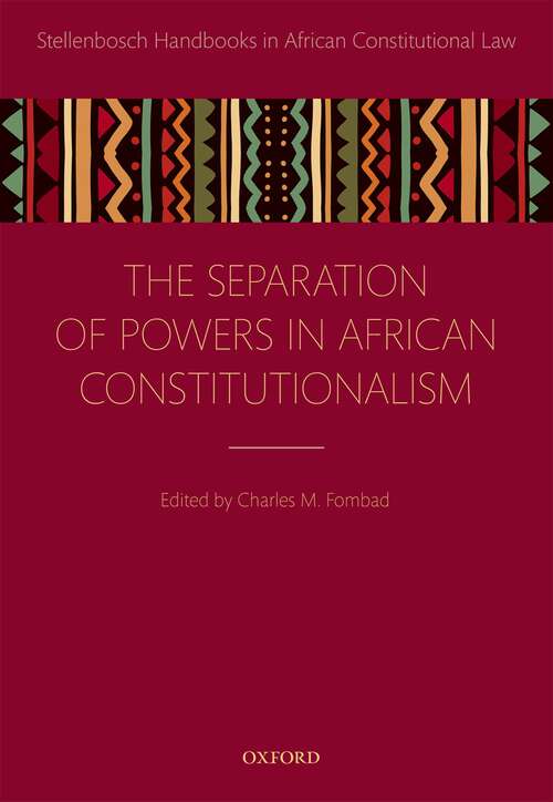 Book cover of Separation of Powers in African Constitutionalism (Stellenbosch Handbooks In African Constitutional Law)