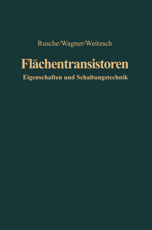 Book cover of Flächentransistoren: Eigenschaften und Schaltungstechnik (1961)