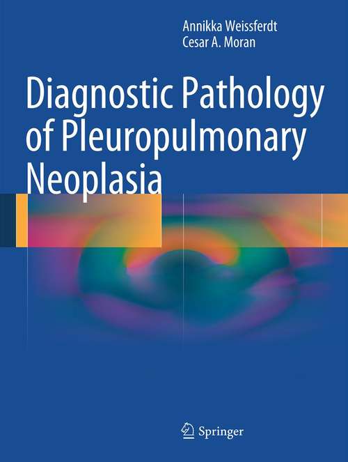 Book cover of Diagnostic Pathology of Pleuropulmonary Neoplasia (2012)