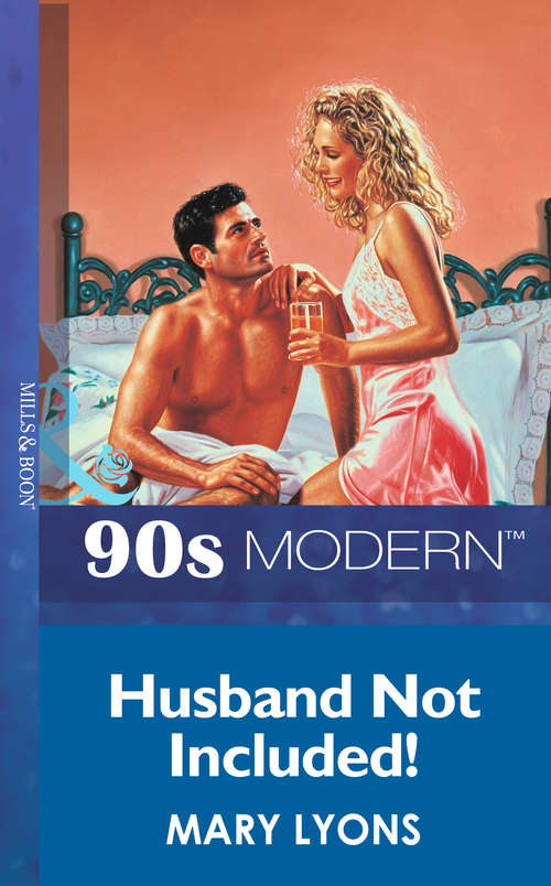 Book cover of Husband Not Included (ePub First edition) (Mills And Boon Vintage 90s Modern Ser.)