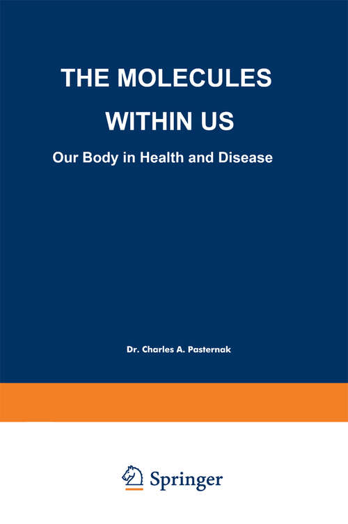 Book cover of The Molecules Within US: Our Body in Health and Disease (1998)