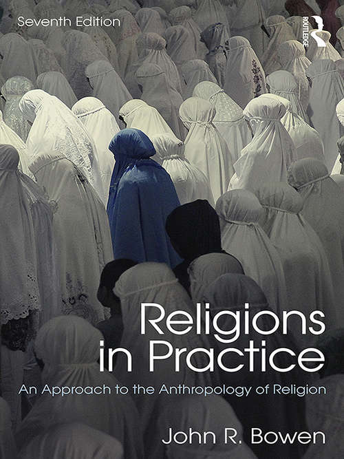 Book cover of Religions in Practice: An Approach to the Anthropology of Religion (7)