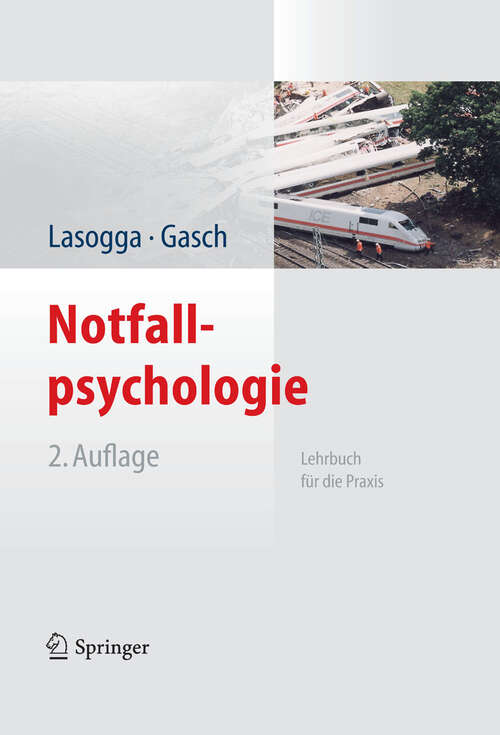Book cover of Notfallpsychologie: Lehrbuch für die Praxis (2. Aufl. 2011)