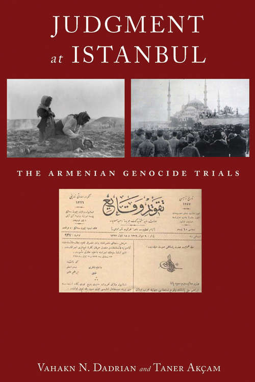 Book cover of Judgment At Istanbul: The Armenian Genocide Trials