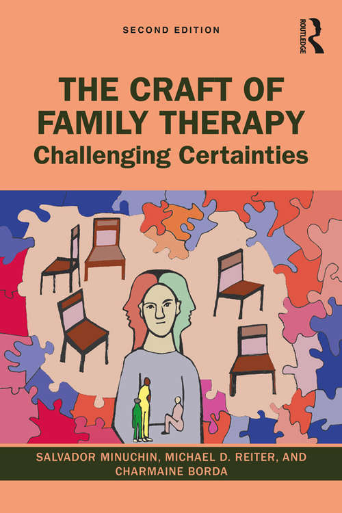 Book cover of The Craft of Family Therapy: Challenging Certainties (2)