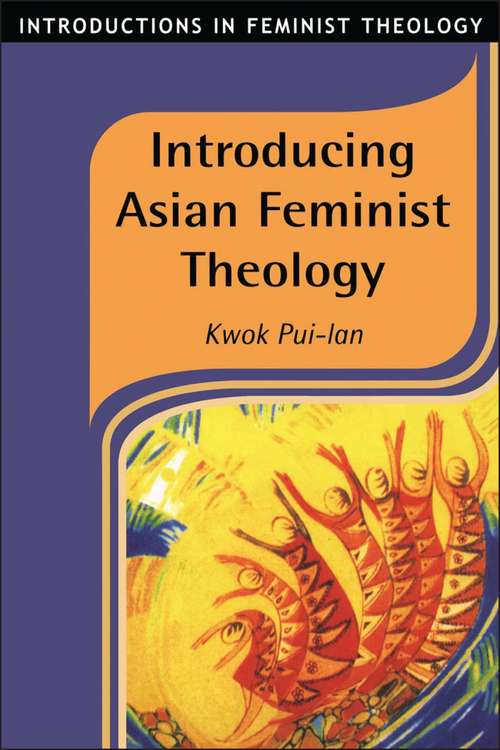 Book cover of Introducing Asian Feminist Theology (Introductions in Feminist Theology)