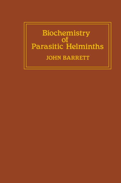 Book cover of Biochemistry of Parasitic Helminths: (pdf) (1st ed. 1981)