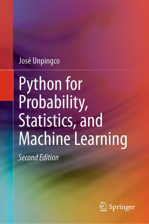 Book cover of Python for Probability, Statistics, and Machine Learning (2nd ed. 2019)