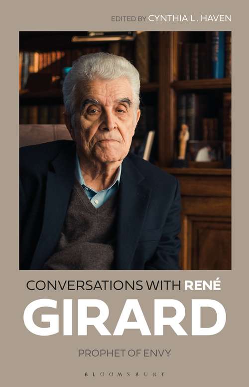 Book cover of Conversations with René Girard: Prophet of Envy