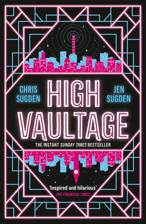 Book cover of High Vaultage: ‘High Vaultage positively crackles with invention and intrigue!’ – Helen Marshall