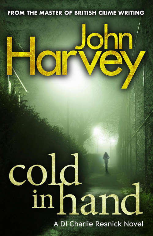 Book cover of Cold In Hand: (Resnick 11) From the master of British crime writing (Resnick #11)