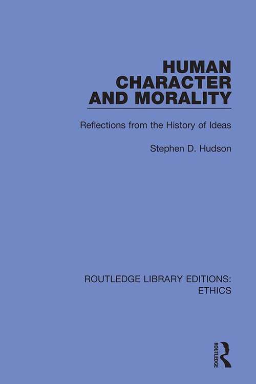 Book cover of Human Character and Morality: Reflections on the History of Ideas