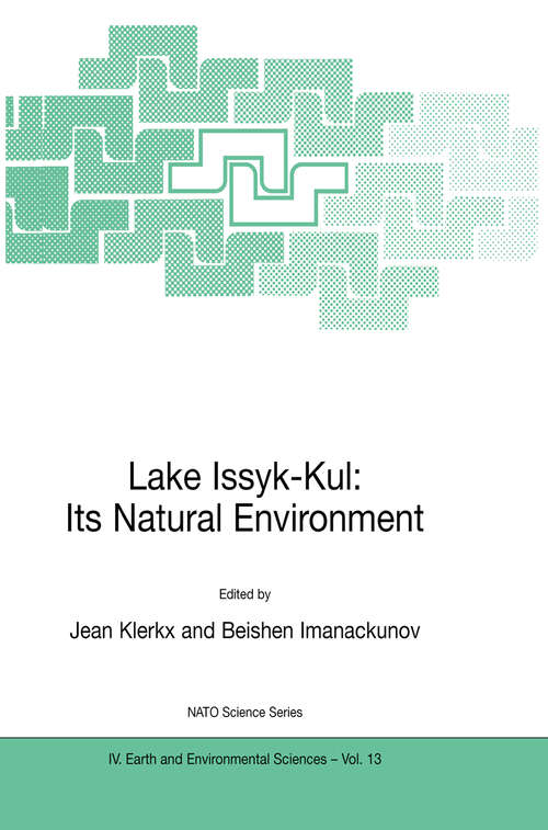 Book cover of Lake Issyk-Kul: Its Natural Environment (2002) (NATO Science Series: IV: #13)